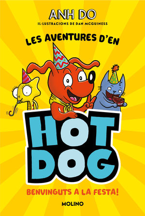 LES AVENTURES D#EN HOTDOG! 2 - BENVINGUTS A LA FESTA