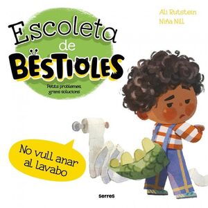 ESCOLETA DE BESTIOLES - NO VULL ANAR AL LAVABO