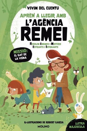 MISSIÓ: EL GAT DE LA VEÏNA (APRÈN A LLEGIR AMB L'AGÈNCIA REMEI 2)
