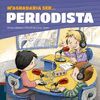 M'AGRADARIA SER… PERIODISTA