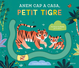 ANEM CAP A CASA, PETIT TIGRE