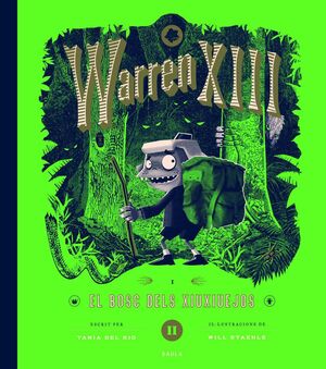 WARREN XIII I EL BOSC DELS XIUXIUEJOS