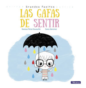 LAS GAFAS DE SENTIR (GRANDES PASITOS. ÁLBUM ILUSTRADO)