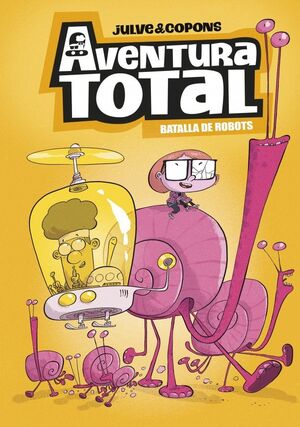 AVENTURA TOTAL 5 - BATALLA DE ROBOTS (EDICIÓ EN CATALÀ)