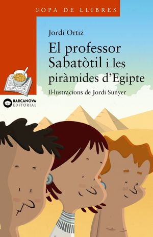 EL PROFESSOR SABATÒTIL I LES PIRÀMIDES D'EGIPTE