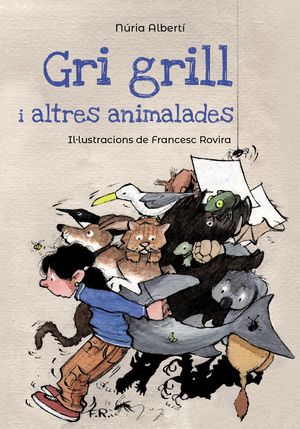 GRI GRILL I ALTRES ANIMALADES