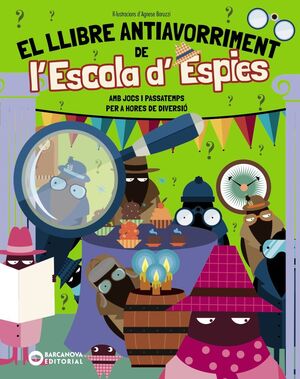 EL LLIBRE ANTIAVORRIMENT DE L'ESCOLA D'ESPIES