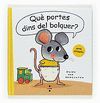 QUÈ PORTES DINS EL BOLQUER?