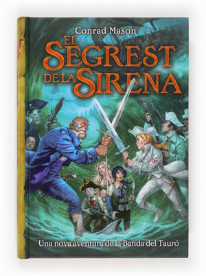 LA BANDA DEL TAURÓ: EL SEGREST DE LA SIRENA