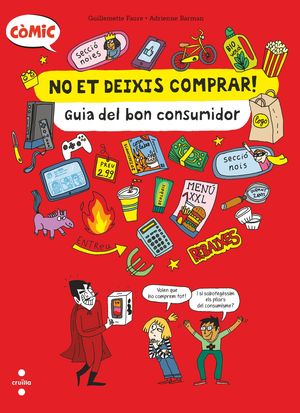 C- NO ET DEIXIS COMPRAR! GUIA DEL BON CONSUMIDOR.