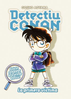 DETECTIU CONAN Nº 05/10 LA PRIMERA VÍCTIMA