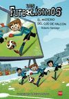 LOS FUTBOLÍSIMOS. EL MISTERIO DEL OJO DE HALCÓN