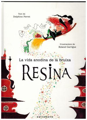 VIDA ANODINA DE LA BRUIXA RESINA,LA