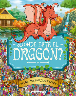 ¿DONDE ESTA EL DRAGON?