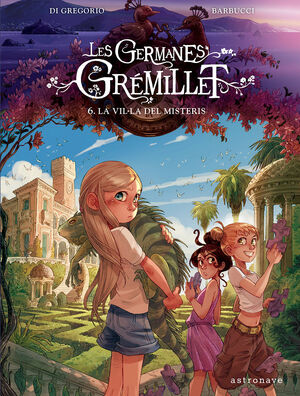 LES GERMANES GRÉMILLET 6. LA VIL·LA DELS DESITJOS