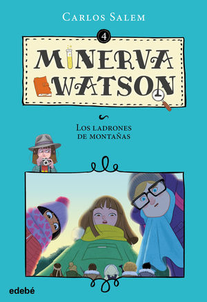 MINERVA WATSON Y LOS LADRONES DE MONTAÑAS