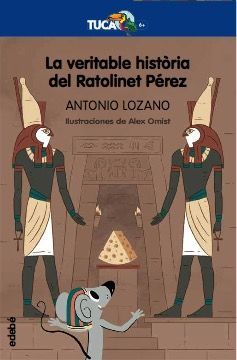 LA VERITABLE HISTÒRIA DEL RATOLINET PÉREZ