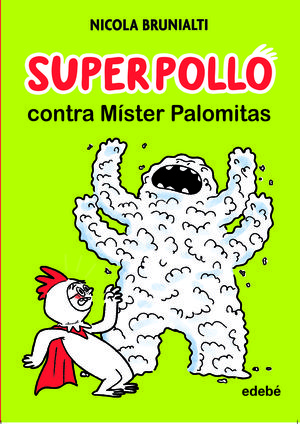 SUPERPOLLO CONTRA MÍSTER PALOMITAS