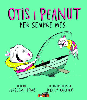 OTIS I PEANUT. PER SEMPRE MÉS