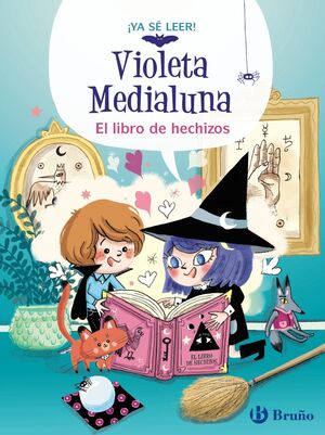 VIOLETA MEDIALUNA, 1. EL LIBRO DE HECHIZOS