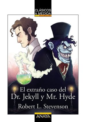 EL EXTRAÑO CASO DEL DR. JEKYLL Y MR. HYDE