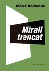 MIRALL TRENCAT