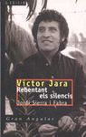 VICTOR JARA. REBENTANT ELS SILENCIS