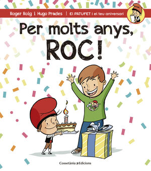 PER MOLTS ANYS, ROC!