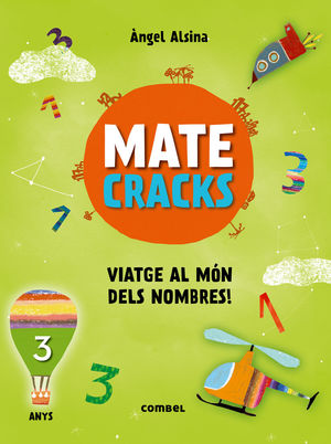 MATECRACKS. ACTIVITATS DE COMPETÈNCIA MATEMÀTICA: NUMERACIÓ, CÀLCUL I RESOLUCIÓ