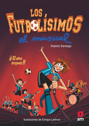 LOS FUTBOLÍSIMOS. EL MUSICAL