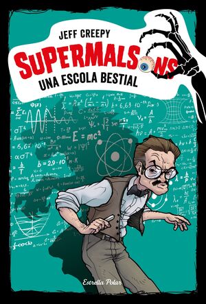 SUPERMALSONS. UNA ESCOLA BESTIAL