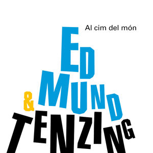 AL CIM DEL MÓN.EDMUND HILLARY&TENZING NORGAY