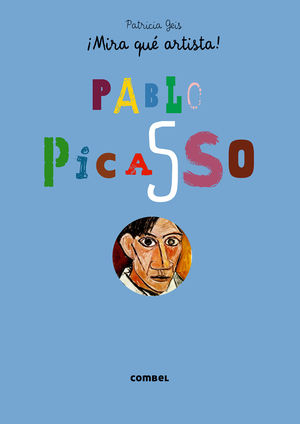 PABLO PICASSO. MIRA QUÉ ARTISTA