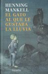 EL GATO AL QUE LE GUSTABA LA LLUVIA (JUVENIL)