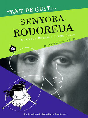 TANT DE GUST DE CONÈIXER-LA, SENYORA RODOREDA