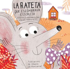 LA RATETA QUE ESCOMBRAVA L'ESCALETA