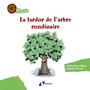 LA TARDOR DE L'ARBRE RONDINAIRE (CONTES MENUDETS)