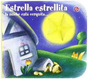 ESTRELLA, ESTRELLITA LA NOCHE ESTÁ CERQUITA