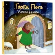 TOCA,TOPITA FLORA,ABREME PUERTA