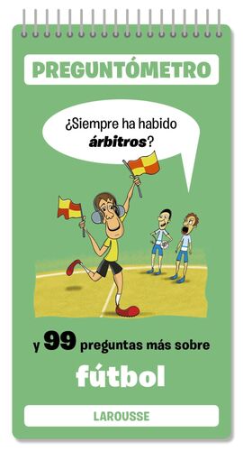SIEMPRE HA HABIDO ÁRBITROS