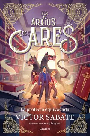 ELS ARXIUS DE LARES 1 - LA PROFECIA EQUIVOCADA