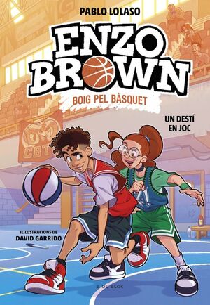 ENZO BROWN: BOIG PEL BÀSQUET 2 - UN DESTÍ EN JOC