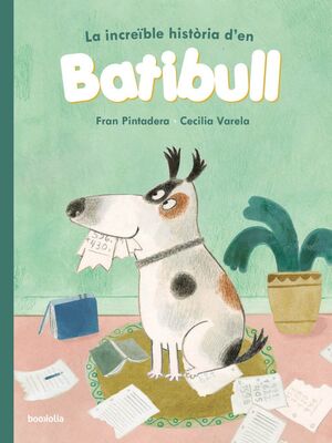 LA INCREÏBLE HISTÒRIA DEN BATIBULL