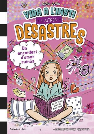VIDA A L'INSTI I ALTRES DESASTRES 2. UN ENCANTERI D'AMOR RUÏNÓS