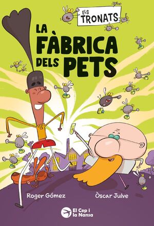 ELS TRONATS: LA FÀBRICA DELS PETS