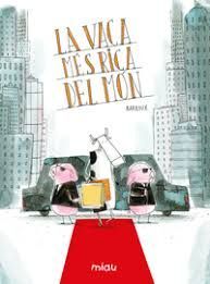 LA VACA MÉS RICA DEL MÓN