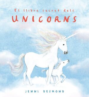 EL LLIBRE SECRET DELS UNICORNS