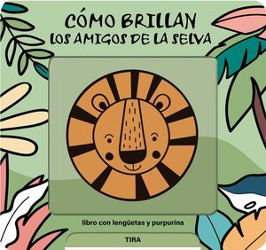 CÓMO BRILLAN LOS AMIGOS DE LA SELVA